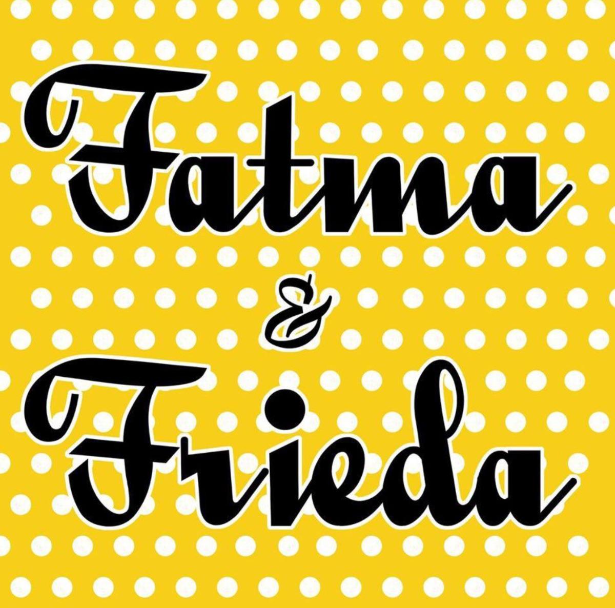 Fatma und Frieda